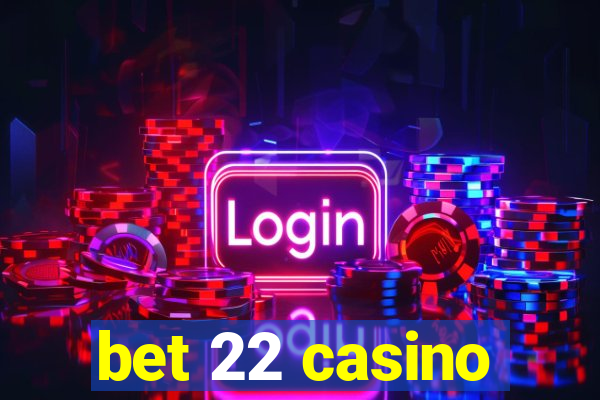 bet 22 casino