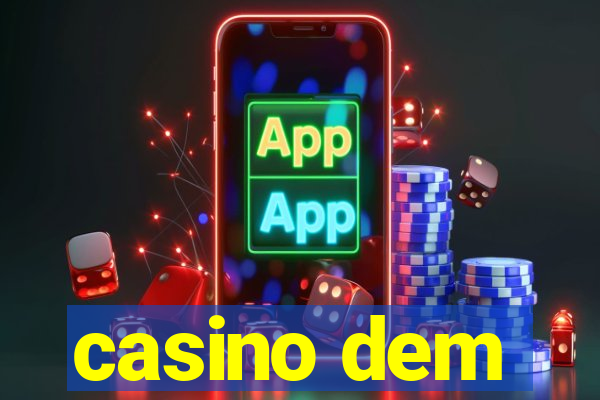 casino dem