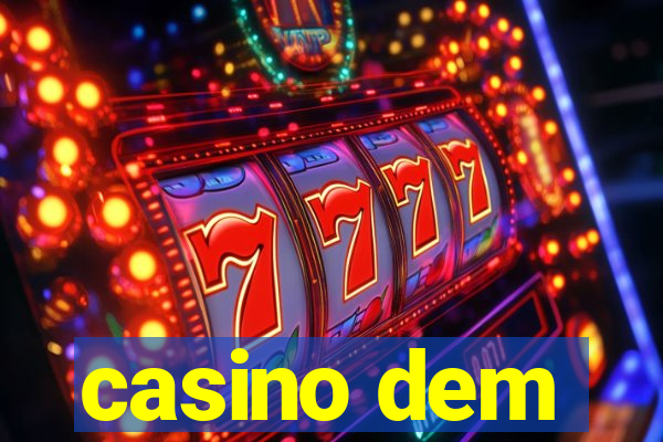 casino dem