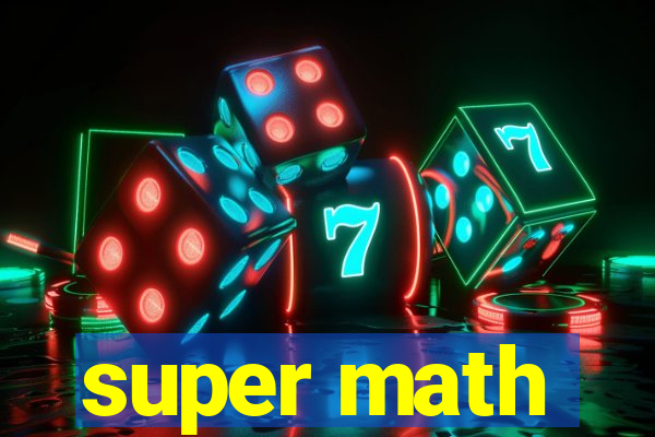 super math