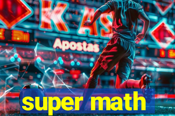 super math