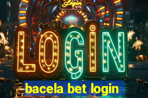 bacela bet login