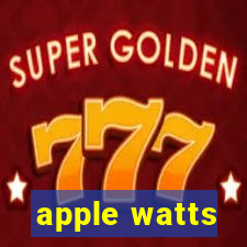 apple watts