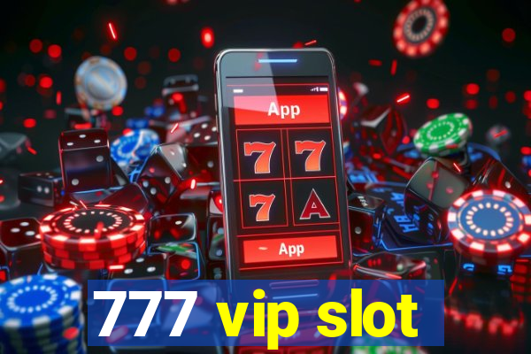 777 vip slot