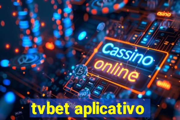 tvbet aplicativo