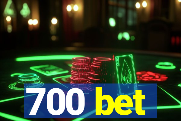 700 bet