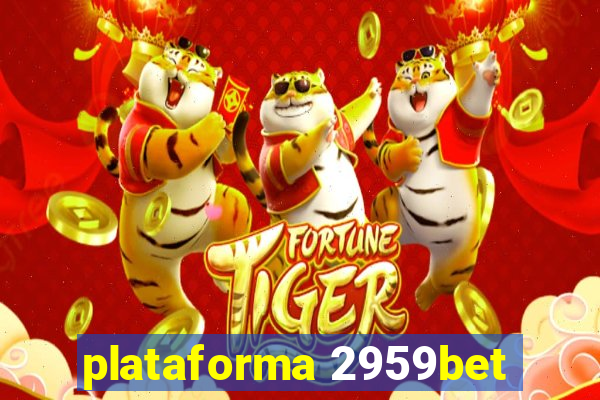 plataforma 2959bet