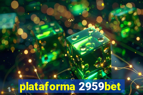 plataforma 2959bet