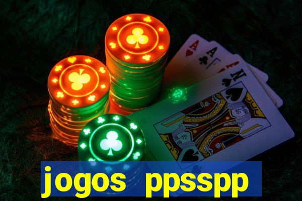 jogos ppsspp download android