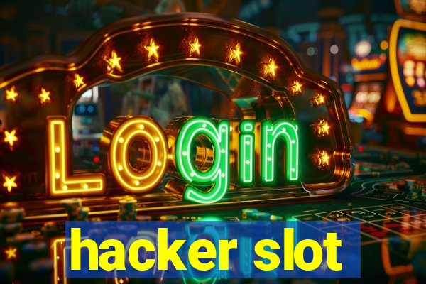 hacker slot