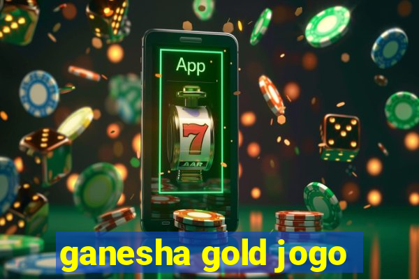 ganesha gold jogo