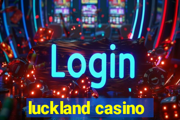 luckland casino