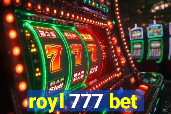 royl 777 bet