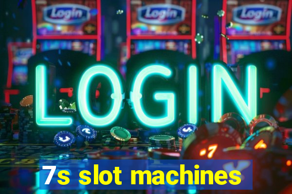 7s slot machines