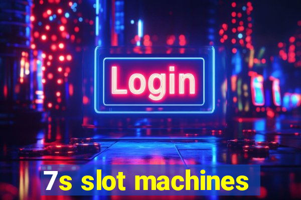 7s slot machines