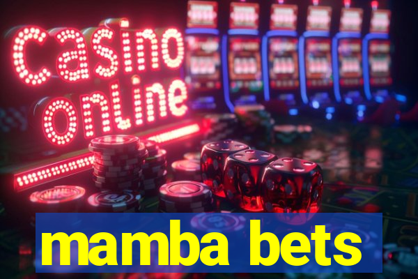 mamba bets