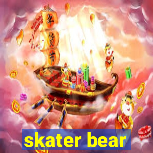 skater bear