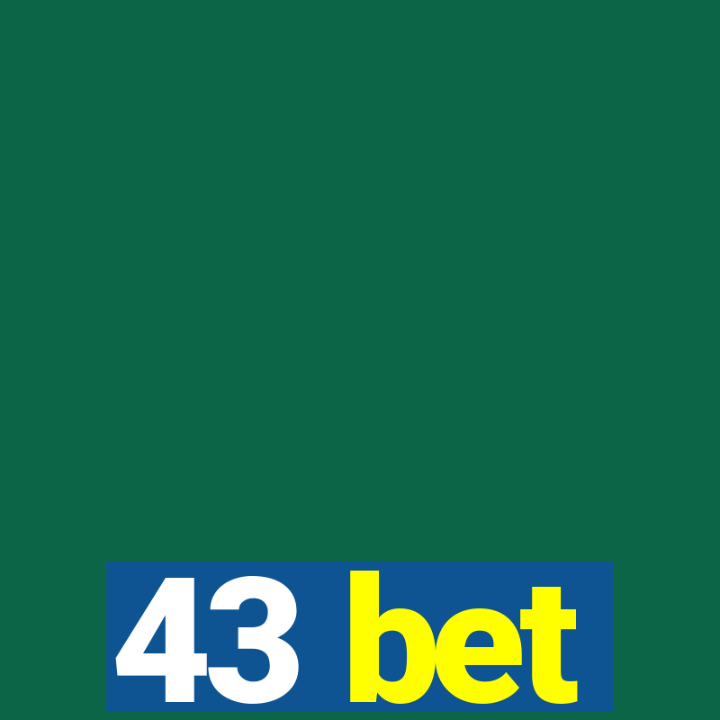 43 bet