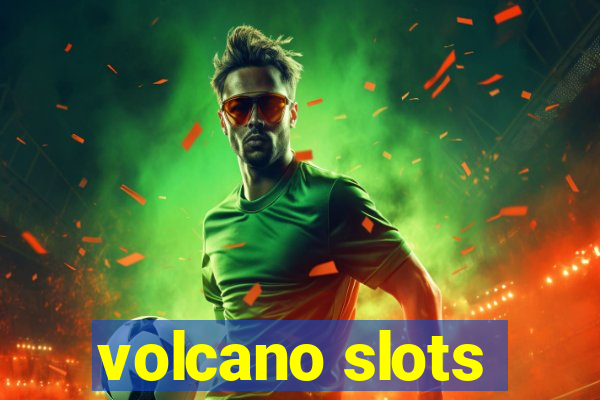 volcano slots