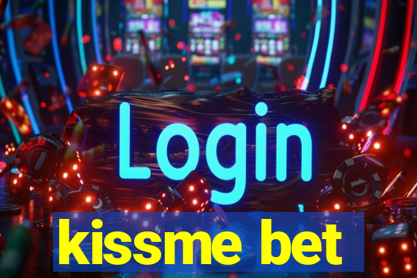 kissme bet