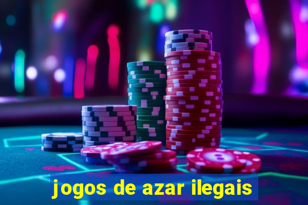 jogos de azar ilegais