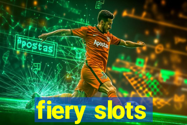 fiery slots