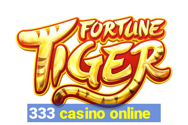 333 casino online