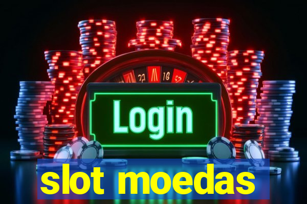 slot moedas