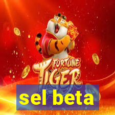 sel beta