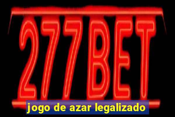 jogo de azar legalizado