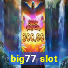 big77 slot