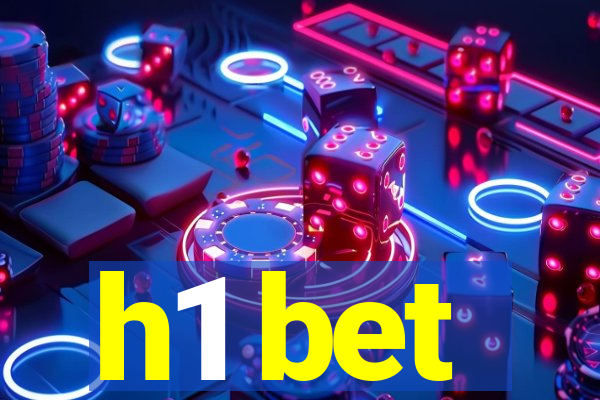 h1 bet