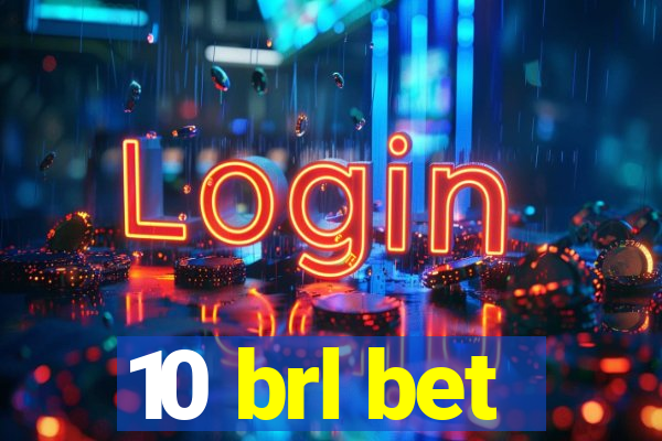 10 brl bet