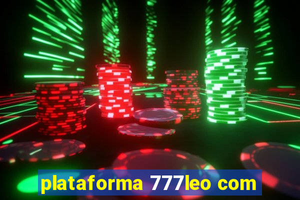 plataforma 777leo com