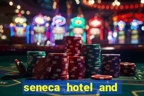 seneca hotel and casino in niagara falls n.y