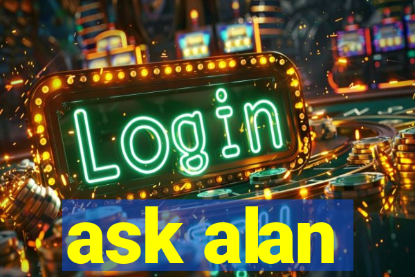 ask alan