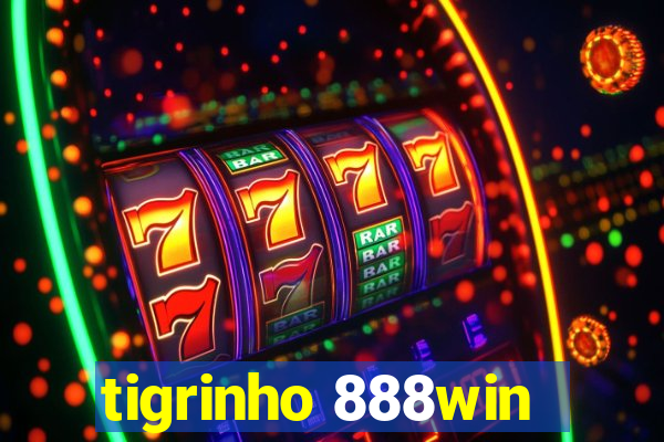 tigrinho 888win