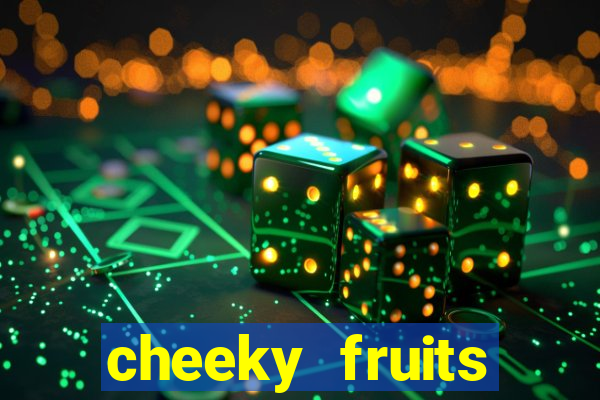 cheeky fruits deluxe slot online