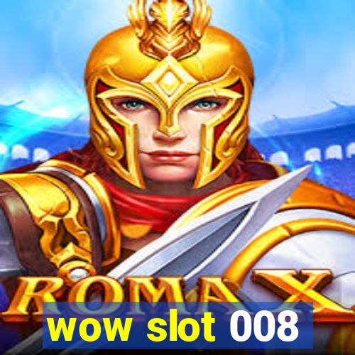 wow slot 008