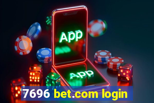 7696 bet.com login