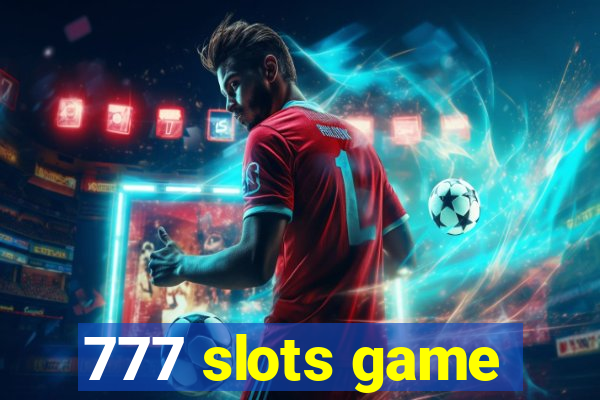 777 slots game