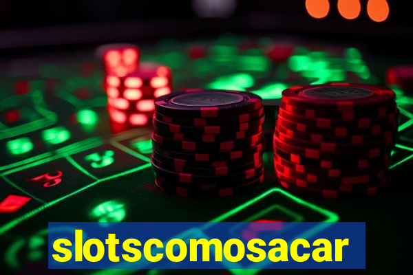 slotscomosacar