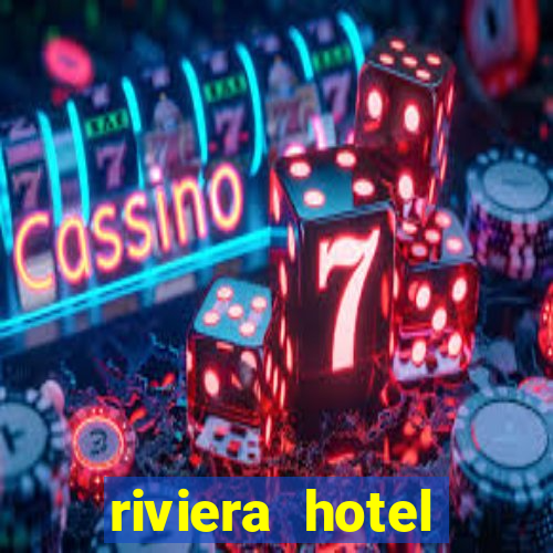 riviera hotel casino las vegas nevada