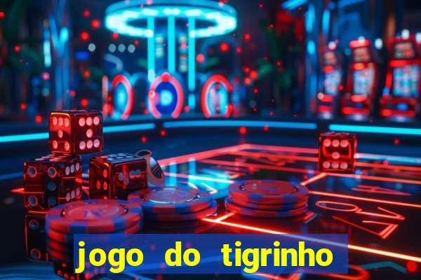 jogo do tigrinho que horas paga