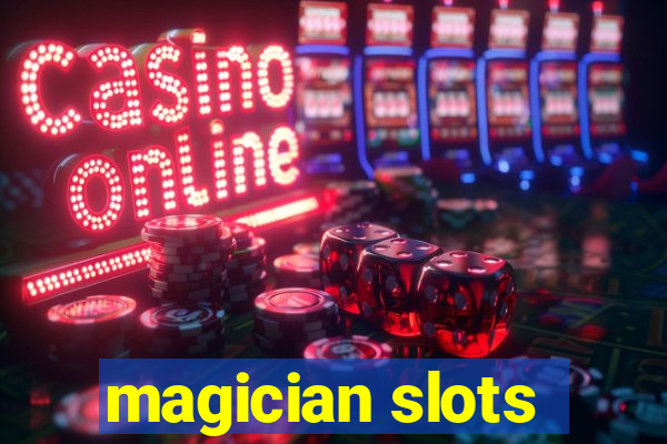 magician slots