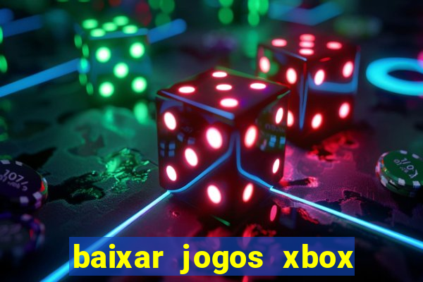 baixar jogos xbox 360 usando utorrent