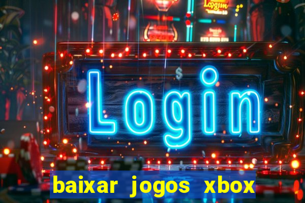 baixar jogos xbox 360 usando utorrent