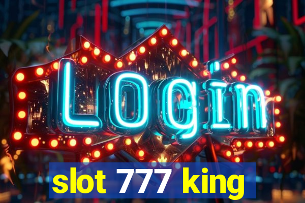 slot 777 king