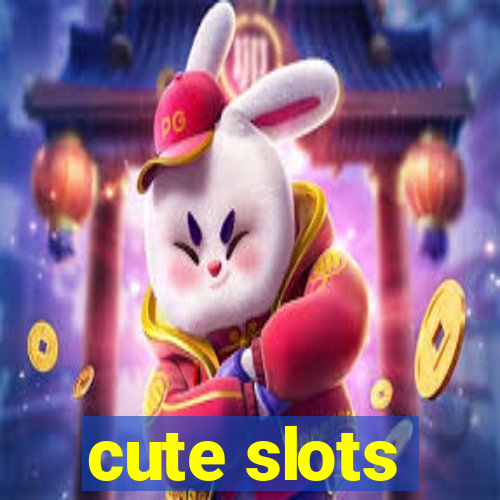 cute slots