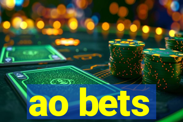 ao bets